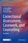 Image for Correctional Assessment, Casework, and Counseling