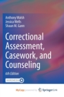 Image for Correctional Assessment, Casework, and Counseling