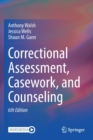 Image for Correctional Assessment, Casework, and Counseling