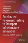 Image for Accelerated Pavement Testing to Transport Infrastructure Innovation : Proceedings of 6th APT Conference
