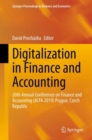 Image for Digitalization in Finance and Accounting : 20th Annual Conference on Finance and Accounting (ACFA 2019) Prague, Czech Republic
