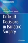 Image for Difficult Decisions in Bariatric Surgery
