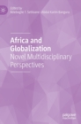 Image for Africa and globalization  : novel multidisciplinary perspectives