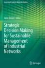 Image for Strategic decision making for sustainable management of industrial networks