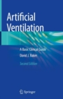 Image for Artificial Ventilation : A Basic Clinical Guide