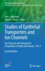 Image for Studies of Epithelial Transporters and Ion Channels: Ion Channels and Transporters of Epithelia in Health and Disease - Vol. 3