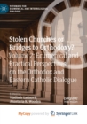 Image for Stolen Churches or Bridges to Orthodoxy?