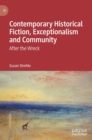 Image for Contemporary historical fiction, exceptionalism and community  : after the wreck