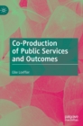 Image for Co-Production of Public Services and Outcomes