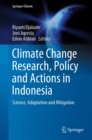 Image for Climate Change Research, Policy and Actions in Indonesia: Science, Adaptation and Mitigation