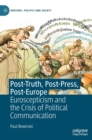 Image for Post-Truth, Post-Press, Post-Europe