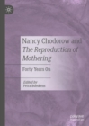 Image for Nancy Chodorow and the Reproduction of Mothering: Forty Years On