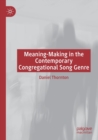Image for Meaning-making in the contemporary congregational song genre