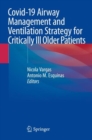 Image for Covid-19 Airway Management and Ventilation Strategy for Critically Ill Older Patients