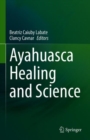 Image for Ayahuasca Healing and Science