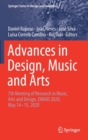 Image for Advances in Design, Music and Arts : 7th Meeting of Research in Music, Arts and Design, EIMAD 2020, May 14–15, 2020