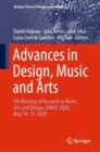 Image for Advances in Design, Music and Arts: 7th Meeting of Research in Music, Arts and Design, EIMAD 2020, May 14-15, 2020