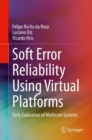 Image for Soft Error Reliability Using Virtual Platforms: Early Evaluation of Multicore Systems