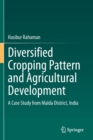 Image for Diversified Cropping Pattern and Agricultural Development : A Case Study from Malda District, India