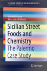 Image for Sicilian Street Foods and Chemistry : The Palermo Case Study