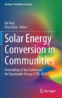 Image for Solar energy conversion in communities  : proceedings of the Conference for Sustainable Energy (CSE) 2020