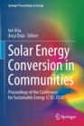 Image for Solar Energy Conversion in Communities : Proceedings of the Conference for Sustainable Energy (CSE) 2020