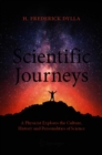Image for Scientific Journeys: A Physicist Explores the Culture, History and Personalities of Science