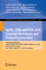 Image for ADBIS, TPDL and EDA 2020 Common Workshops and Doctoral Consortium: International Workshops: DOING, MADEISD, SKG, BBIGAP, SIMPDA, AIMinScience 2020 and Doctoral Consortium, Lyon, France, August 25-27, 2020, Proceedings : 1260