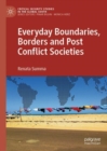 Image for Everyday Boundaries, Borders and Post Conflict Societies