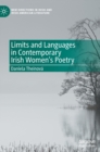 Image for Limits and Languages in Contemporary Irish Women&#39;s Poetry