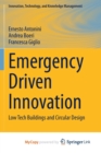 Image for Emergency Driven Innovation : Low Tech Buildings and Circular Design