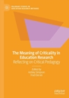 Image for The Meaning of Criticality in Education Research: Reflecting on Critical Pedagogy
