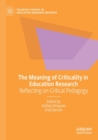Image for The Meaning of Criticality in Education Research