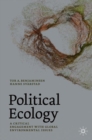 Image for Political Ecology: A Critical Engagement With Global Environmental Issues
