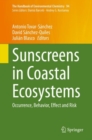 Image for Sunscreens in Coastal Ecosystems: Occurrence, Behavior, Effect and Risk