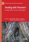 Image for Dealing with disasters  : perspectives from eco-cosmologies