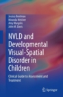Image for NVLD and Developmental Visual-Spatial Disorder in Children: Clinical Guide to Assessment and Treatment