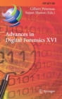 Image for Advances in Digital Forensics XVI : 16th IFIP WG 11.9 International Conference, New Delhi, India, January 6–8, 2020, Revised Selected Papers