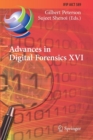 Image for Advances in Digital Forensics XVI : 16th IFIP WG 11.9 International Conference, New Delhi, India, January 6–8, 2020, Revised Selected Papers