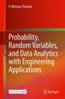 Image for Probability, Random Variables, and Data Analytics With Engineering Applications