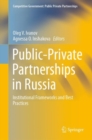 Image for Public-Private Partnerships in Russia: Institutional Frameworks and Best Practices