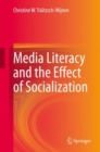 Image for Media Literacy and the Effect of Socialization