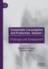 Image for Sustainable consumption and productionVolume I,: Challenges and development