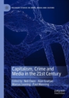 Image for Capitalism, Crime and Media in the 21st Century