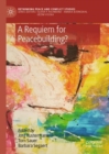 Image for A requiem for peacebuilding?