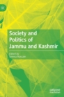 Image for Society and Politics of Jammu and Kashmir
