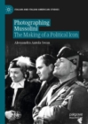 Image for Photographing Mussolini