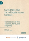 Image for Sacred Sites and Sacred Stories Across Cultures