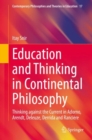 Image for Education and Thinking in Continental Philosophy: Thinking Against the Current in Adorno, Arendt, Deleuze, Derrida and Rancière