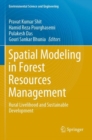 Image for Spatial Modeling in Forest Resources Management : Rural Livelihood and Sustainable Development